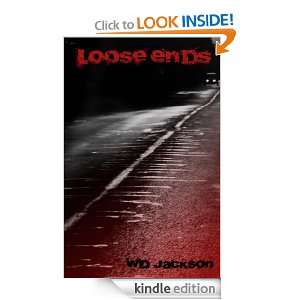 Loose Ends WD Jackson  Kindle Store
