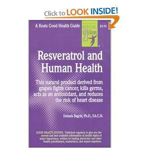  Resveratrol and Human Health (9780879839550) Debasis 