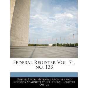  Federal Register Vol. 71, no. 133 (9781240657230) United 