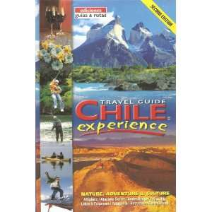  Chile Experience Travel Guide (9789563090284) Josh Howell 