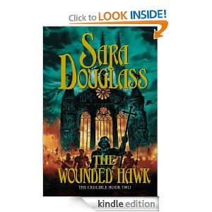 The Wounded Hawk Sara Douglass  Kindle Store
