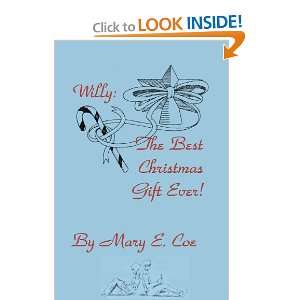  Willy The Best Christmas Gift Ever (9781435716278) Mary 