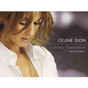  World to Believe In Himiko Fantasia Celine Dion Music