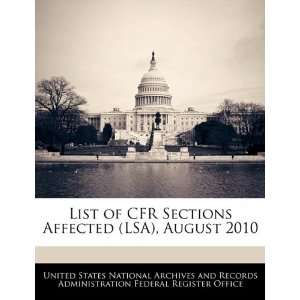  List of CFR Sections Affected (LSA), August 2010 