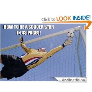 Become a Soccer Star in 43 Pages Richard Kerr Bell  
