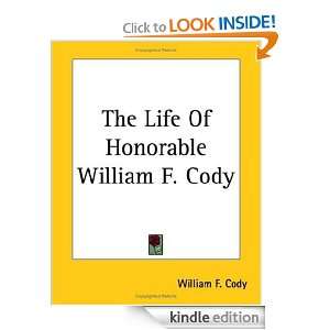  William F. Cody Known as Buffalo Bill the Famous Hunter William 