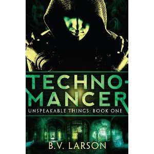  Technomancer (Unspeakable Things Book One) (9781612182322 