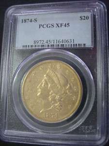 1874 S $20 LIBERTY DOUBLE EAGLE GOLD PCGS XF45 XF 45 TAKE A LOOK 