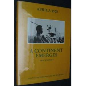  Africa 1900 A Continent Emerges (A History in Documentary 