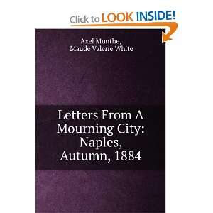 Letters from a mourning city  Naples, Autumn, 1884 Axel 