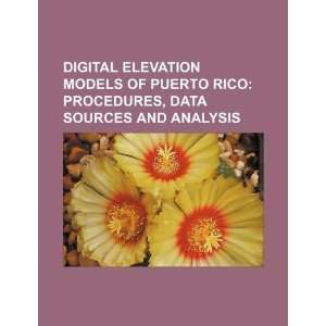  Digital elevation models of Puerto Rico procedures, data 