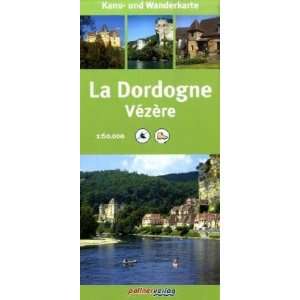  La Dordogne 160 000. Kanu  und Wanderkarte (9783899610901 