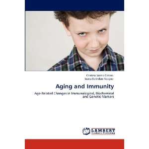  Aging and Immunity Age Related Changes in Immunological 