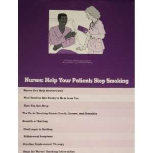 Nurses, help your patients stop smoking (SuDoc HE 20.3202 