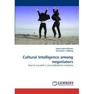  Cultural Intelligence among negotiators How to succeed in 