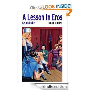 Lesson In Eros Jon Parker  Kindle Store