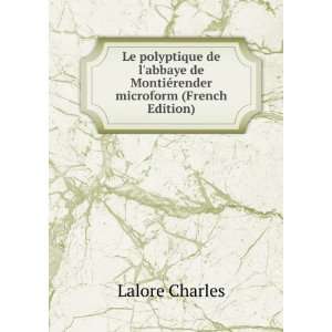  Le polyptique de labbaye de MontiÃ©render microform 