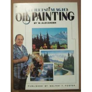  Secrets to the Magic of Oil Painting Craft Book Books
