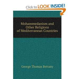   Religions of Mediterranean Countries George Thomas Bettany Books