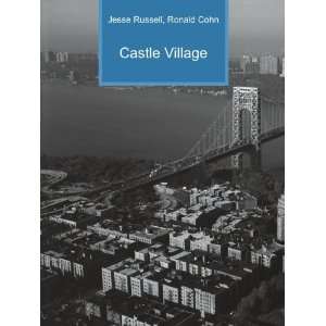  Castle Village Ronald Cohn Jesse Russell Books