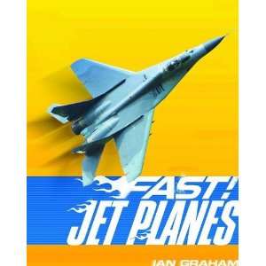  Jet Planes   And Other Fast Machines in the Air 