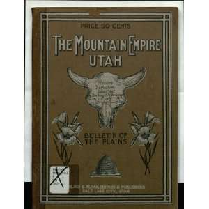  The Mountain Empire Utah  Bulletin of the Plains George 