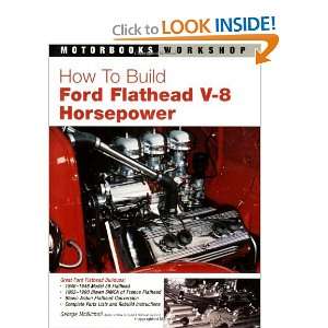  How to Build Ford Flathead V 8 Horsepower (Motorbooks 