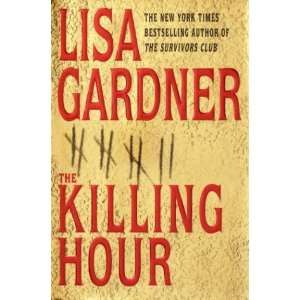  The Killing Hour By Lisa Gardner  Bantam Books  Books