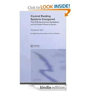 Central Banking Systems Compared (Routledge International Studies in 