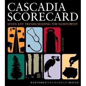  Cascadia Scorecard Seven Key Trends Shaping the Northwest 