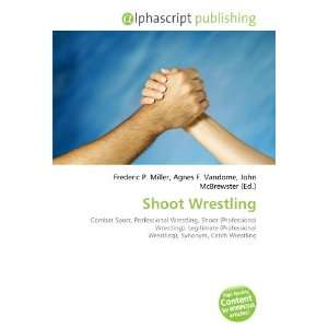  Shoot Wrestling (9786134238182) Books