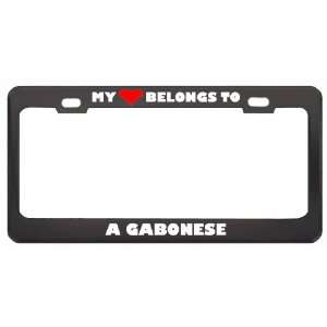 My Heart Belongs To A Gabonese Country Flag Nationality Metal License 