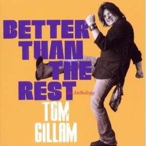  Better Than The Rest An Anthology Tom Gillam Music