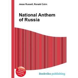  National Anthem of Russia Ronald Cohn Jesse Russell 