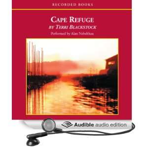  Cape Refuge (Audible Audio Edition) Terri Blackstock 