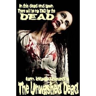   The Unwashed Dead by Ian Woodhead and Doree Colon (Mar 26, 2011