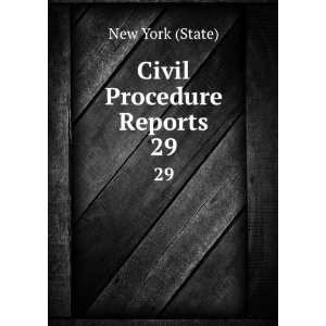  Civil Procedure Reports. 29 New York (State) Books