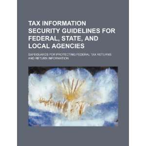 Tax information security guidelines for federal, state 
