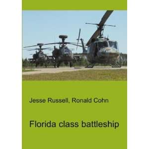 Florida class battleship Ronald Cohn Jesse Russell  Books