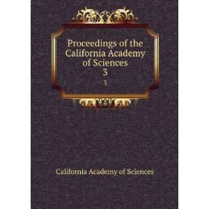   Academy of Sciences. 3 California Academy of Sciences Books