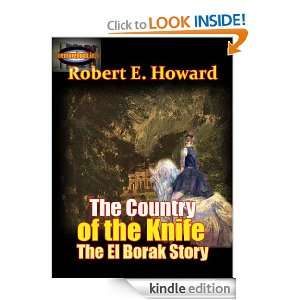 The Country of the Knife or Sons of the Hawk  The El Borak Stories 