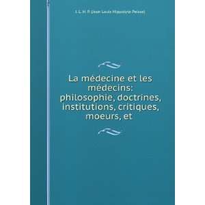  , moeurs, et . J. L. H. P. (Jean Louis Hippolyte Peisse) Books