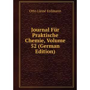  Journal FÃ¼r Praktische Chemie, Volume 52 (German Edition) Otto 