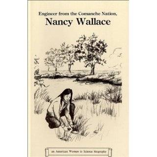 Engineer from the Comanche Nation, Nancy Wallace (American Women in 