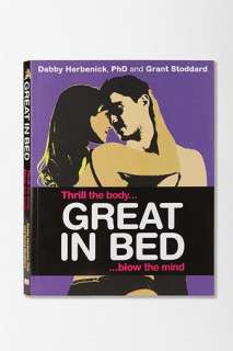 Great In Bed By Dr. Debby Herbenick & Grant Stoddard   Urban 