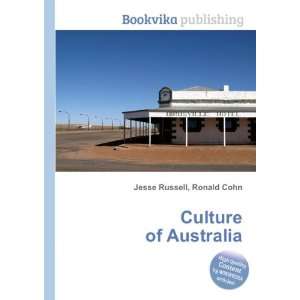  Culture of Australia Ronald Cohn Jesse Russell Books