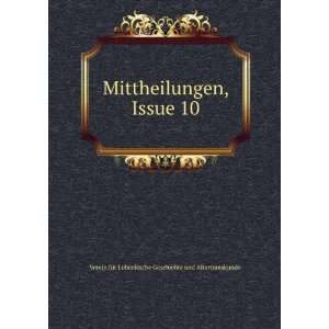  Mittheilungen, Issue 10 (German Edition) Verein F 