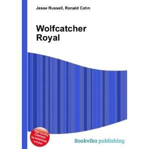 Wolfcatcher Royal Ronald Cohn Jesse Russell  Books