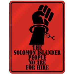  New  The Solomon Islander People No Are For Hire  Solomon Islands 