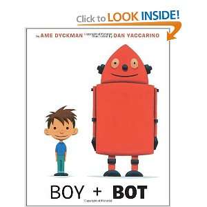  Boy and Bot [Hardcover] Ame Dyckman Books